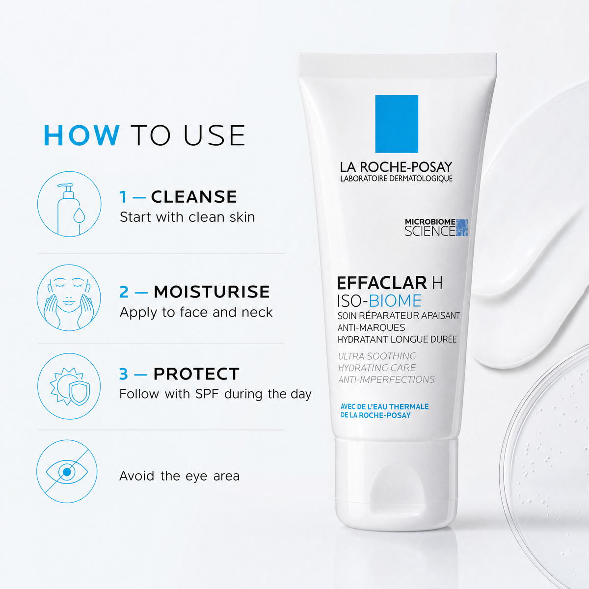 How to use La Roche-Posay Effaclar H ISO-BIOME 40 ml – apply to clean face and neck and follow with SPF during the day